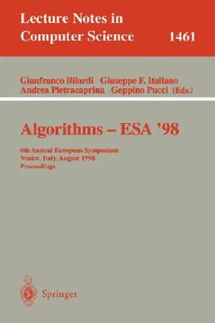 Algorithms - ESA '98: 6th Annual European Symposium, Venice, Italy, August 24-26, 1998, Proceedings by Gianfranco Bilardi