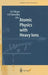 Atomic Physics with Heavy Ions by Heinrich F. Beyer