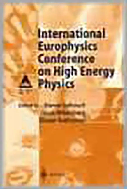 International Europhysics Conference On High Energy Physics: Proceedings of the International Europhysics Conference on High Energy Physics, Held at Jerusalem by G. Mikenberg, E. Rabinovici