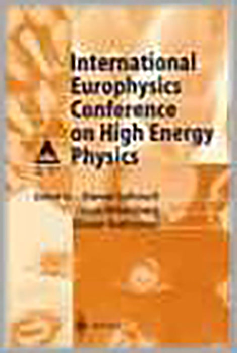 International Europhysics Conference On High Energy Physics: Proceedings of the International Europhysics Conference on High Energy Physics, Held at Jerusalem