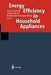 Energy Efficiency in Household Appliances: Proceedings of the First International Conference on Energy Efficiency in Household Appliances, 10-12 Novem by Paolo Bertoldi