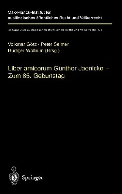 Liber Amicorum Günther Jaenicke - Zum 85. Geburtstag by C. Philipp, Volkmar Götz, Peter Selmer