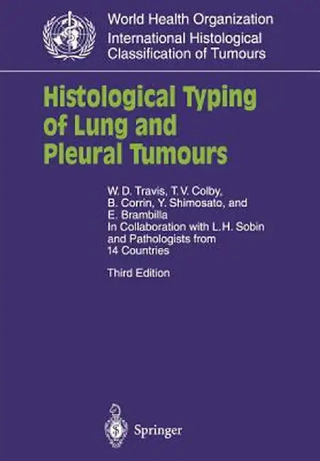 Histological Typing of Lung and Pleural Tumours by L. H. Sobin