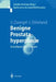 Benigne Prostatahyperplasie: Grundlagen Und Therapie by Ulrike Zwergel, Jürgen Sökeland