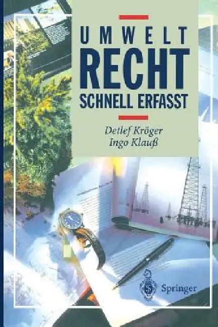Umweltrecht: Schnell Erfaßt by Detlef Kröger, S. Dinter, Ingo Klauß