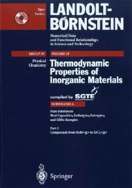 Pure Substances. Part 2 _ Compounds from Bebr_g to Zrcl2_g by Scientific Group Thermodata Europe (Sgte