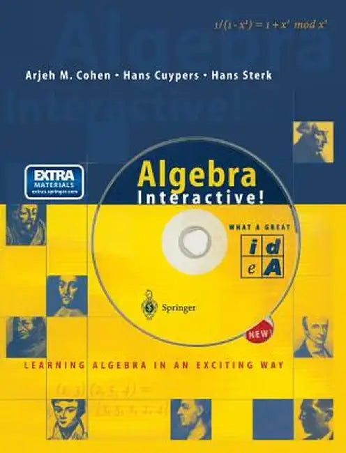 Algebra Interactive!: Learning Algebra in an Exciting Way [With CDROM and CD] by Arjeh M. Cohen