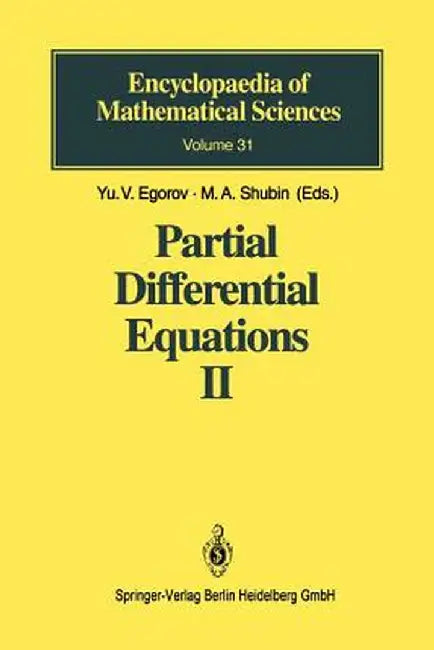 Partial Differential Equations II: Elements of the Modern Theory. Equations with Constant Coefficients by Yu V. Egorov