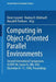 Computing in Object-Oriented Parallel Environments: Second International Symposium, Iscope 98, Santa Fe, Nm, Usa, December 8-11, 1998, Proceedings by Denis Caromel