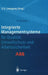 Integrierte Managementsysteme Fa1/4r Qualitat, Umweltschutz Und Arbeitssicherheit by Alexander Pischon, Dietfried G. Liesegang