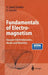 Fundamentals of Electromagnetism: Vacuum Electrodynamics, Media, and Relativity by Arturo López Dávalos