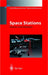 Space Stations: Systems and Utilization by Ernst Messerschmid, T. Freyer, Reinhold Bertrand
