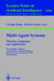 Multi-Agent Systems. Theories, Languages and Applications: 4th Australian Workshop on Distributed Artificial Intelligence, Brisbane, Qld, Australia, J by Chengqi Zhang, Dickson Lukose