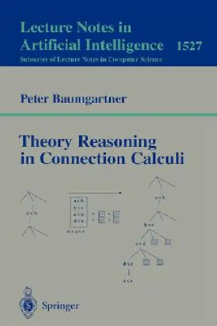 Theory Reasoning in Connection Calculi by Peter Baumgartner