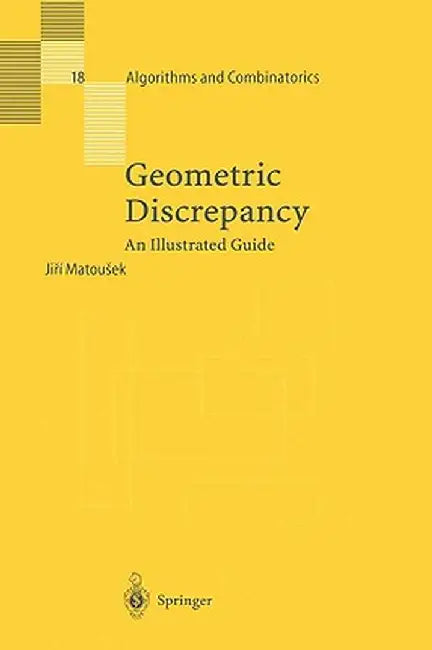 Geometric Discrepancy: An Illustrated Guide by Jiri Matousek