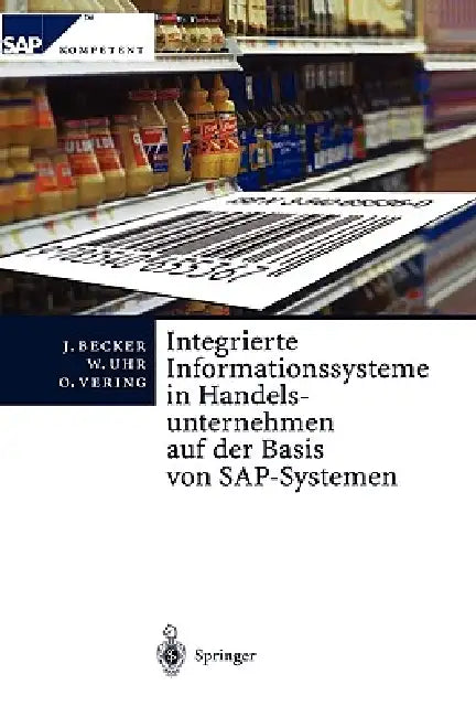 Integrierte Informationssysteme in Handelsunternehmen Auf Der Basis Von Sap-Systemen by L. Ehlers, Jörg Becker, E. Kosilek