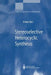 Stereoselective Heterocyclic Synthesis by Peter Metz