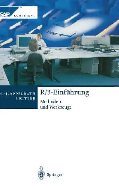 R/3-Einführung: Methoden Und Werkzeuge by Hans-Jürgen Appelrath, Jörg Ritter
