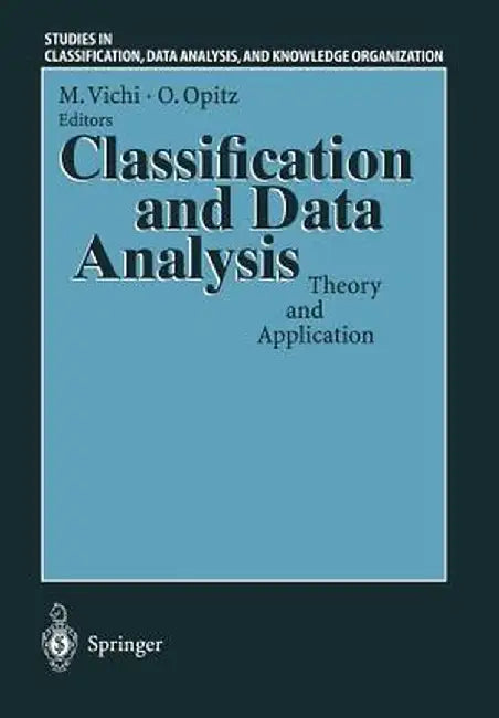 Classification and Data Analysis: Theory and Application Proceedings of the Biannual Meeting of the Classification Group of Società Italiana Di Statis by Maurizio Vichi