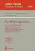 Parallel Computation: 4th International Acpc Conference Including Special Tracks on Parallel Numerics (Parnum'99) and Parallel Computing in Image Proc by Peter Zinterhof, Marian Vajtersic, Andreas Uhl