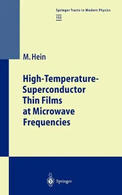High-Temperature-Superconductor Thin Films at Microwave Frequencies by Matthias Hein