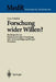 Forschung Wider Willen?: Rechtsprobleme Biomedizinischer Forschung Mit Nichteinwilligungsfähigen Personen by Uwe Fröhlich