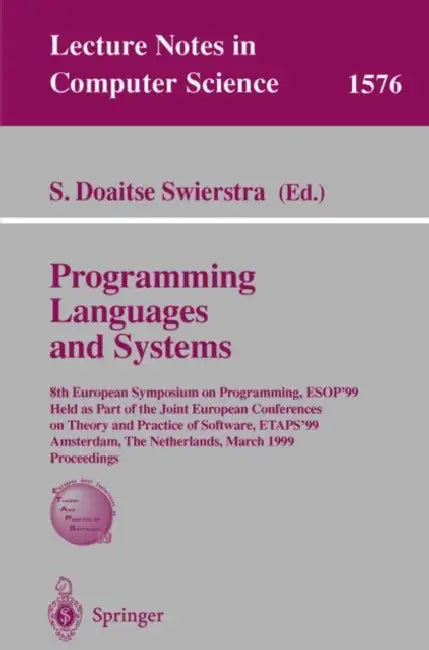 Programming Languages and Systems: 8th European Symposium on Programming, Esop'99 Held as Part of the Joint European Conferences on Theory and Practic by S. Doaitse Swierstra