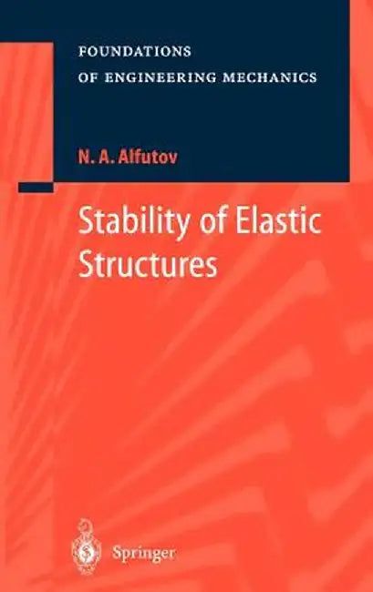 Stability of Elastic Structures by N. A. Alfutov