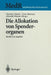 Die Allokation Von Spenderorganen: Rechtliche Aspekte by Christian Dierks, Peter Neuhaus, Albrecht Wienke