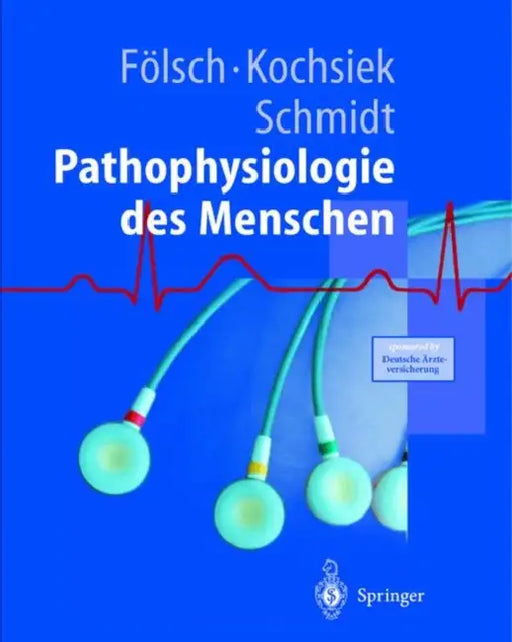 Pathophysiologie by U. R. Fvlsch, K. Kochsiek, Robert F. Schmidt