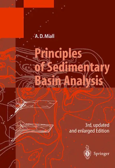 Principles of Sedimentary Basin Analysis by Andrew D. Miall