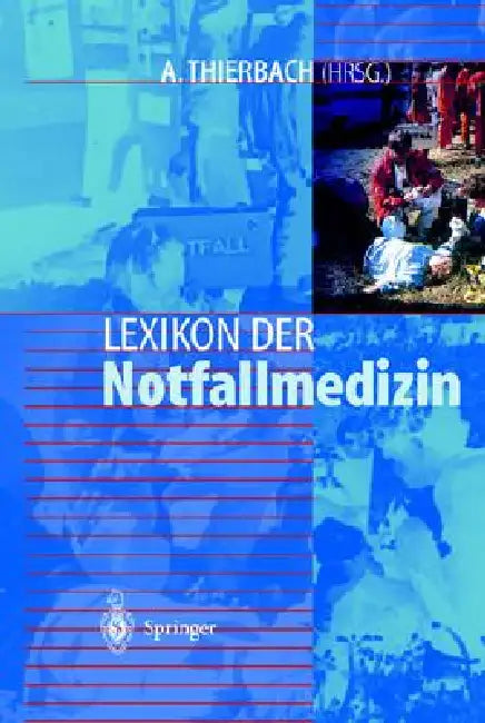 Lexikon Der Notfallmedizin by A. Thierbach