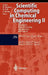 Scientific Computing in Chemical Engineering II: Simulation, Image Processing, Optimization, and Control by Frerich Keil