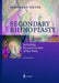 Secondary Rhinoplasty: Including Reconstruction of the Nose by Rodolphe Meyer