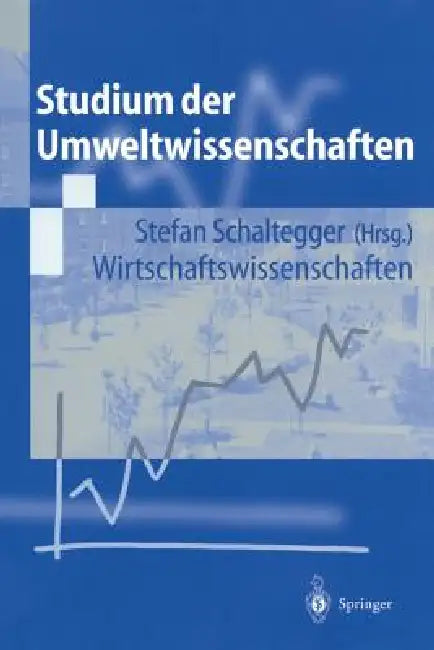 Studium Der Umweltwissenschaften by Stefan Schaltegger, Edmund Brandt