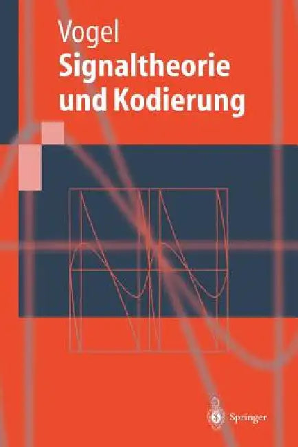Signaltheorie Und Kodierung by Peter Vogel