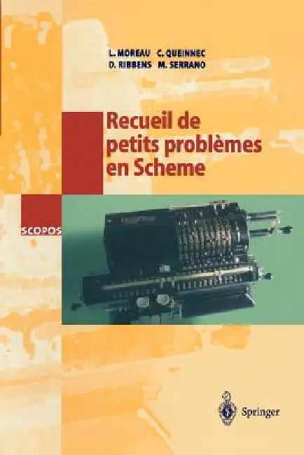 Recueil de Petits Problèmes En Scheme by L. Moreau, C. Queinnec, D. Ribbens