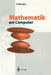 Mathematik Am Computer by Dietrich Nowottny