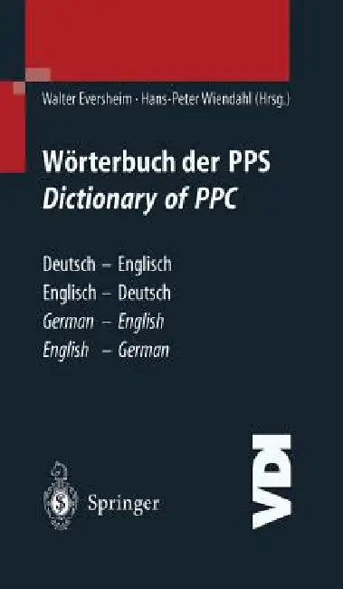 Wörterbuch Der Pps Dictionary of Ppc: Deutsch - Englisch / Englisch - Deutsch German - English / English - German by A. Kees, W. Eversheim, M. Mittendorf
