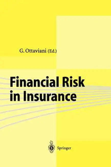 Financial Risk in Insurance by G. Ottaviani