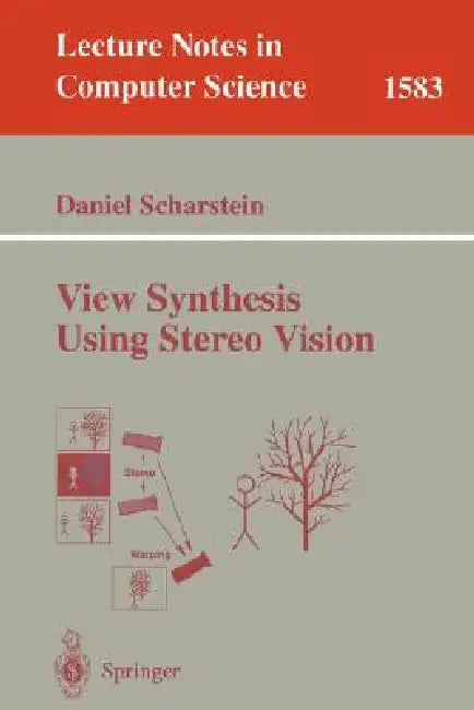 View Synthesis Using Stereo Vision by Daniel Scharstein
