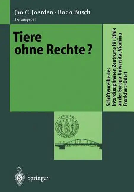 Tiere Ohne Rechte? by Jan C. Joerden, Bodo Busch