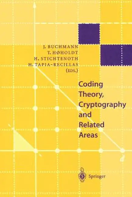 Coding Theory, Cryptography and Related Areas: Proceedings of an International Conference on Coding Theory, Cryptography and Related Areas, Held in Gu by Johannes Buchmann