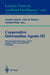 Cooperative Information Agents III: Third International Workshop, Cia'99 Uppsala, Sweden, July 31 - August 2, 1999 Proceedings by Matthias Klusch, Onn M. Shehory, Gerhard Weiß