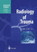 Radiology of Trauma by Martin Heller