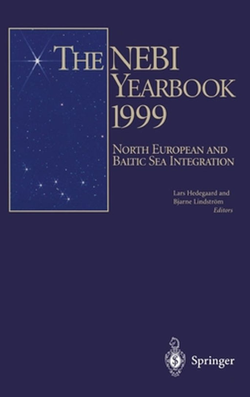 The Nebi Yearbook 1999: North European and Baltic Sea Integration by L. Hedegaard