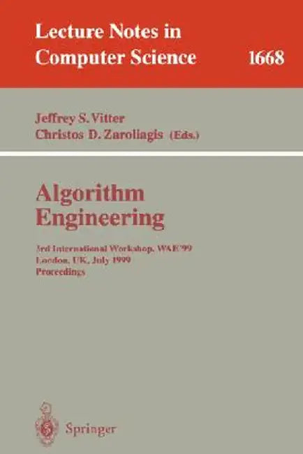 Algorithm Engineering: 3rd International Workshop, Wae'99 London, Uk, July 19-21, 1999 Proceedings by Jeffrey S. Vitter