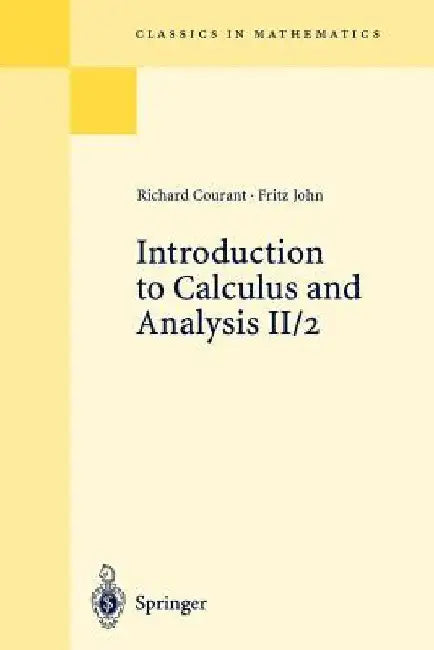 Introduction to Calculus and Analysis II/2: Chapters 5 - 8 by Richard Courant