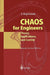 Chaos for Engineers: Theory, Applications, and Control by Tomasz Kapitaniak