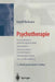 Psychotherapie: Psychoanalytische Entwicklungspsychologie Neurosenlehre Psychosomatische Grundversorgung Behandlungsverfahren Aus- Und Weiterbildung by Rudolf Klußmann